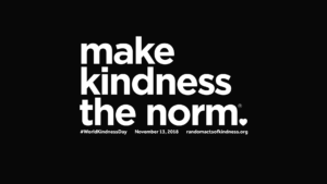 make kindness the norm for world kindness day